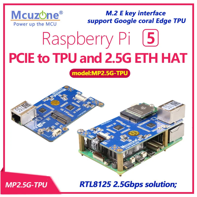 

MP2.5G-TPU Raspberry Pi 5 PCIE to TPU and 2.5G Ethernet HAT M.2 E key interface, support Google coral Edge TPU