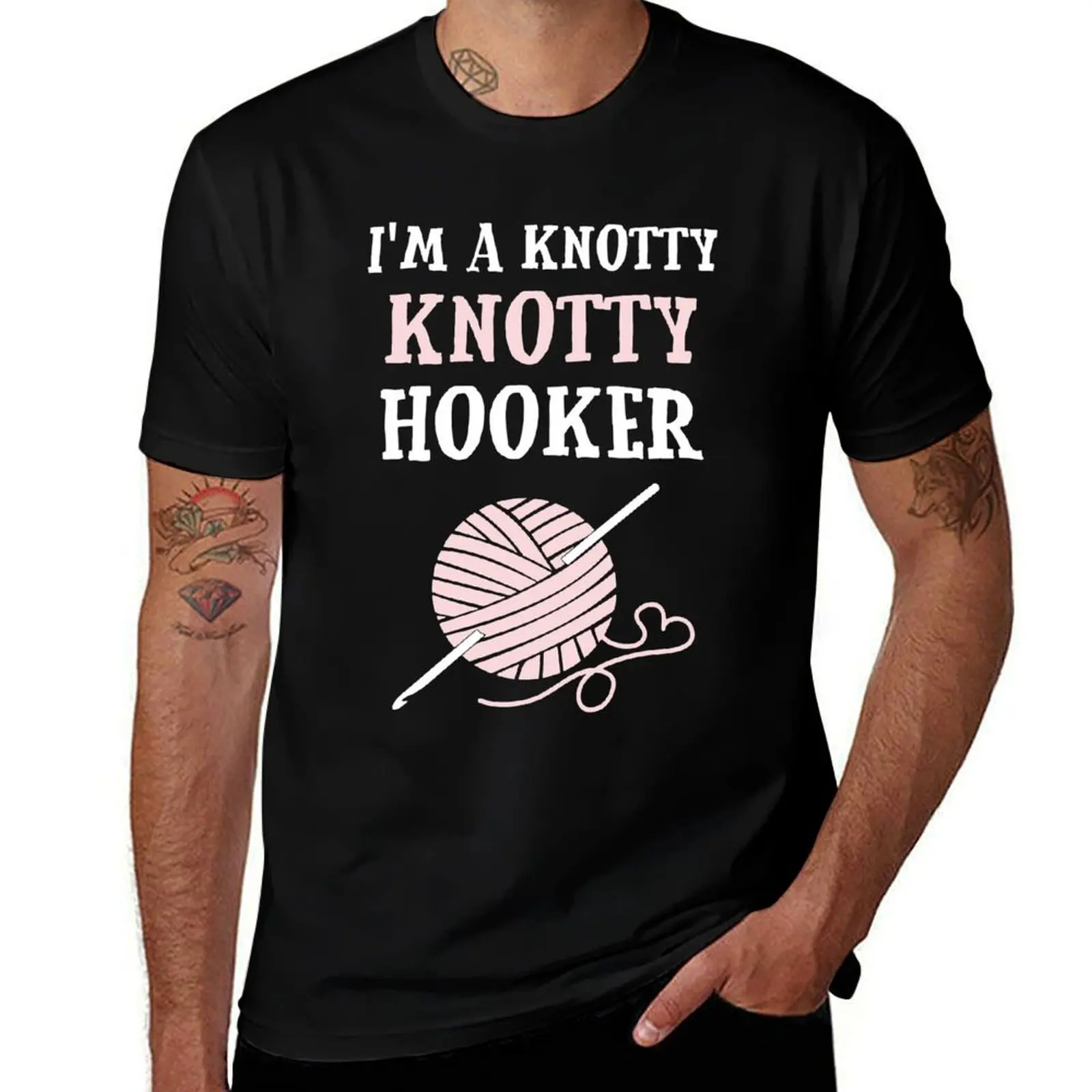 For Birthday Men Women Crocheting Crochet I'm A Knotty Knotty Hooker Cute Photographic T-Shirt