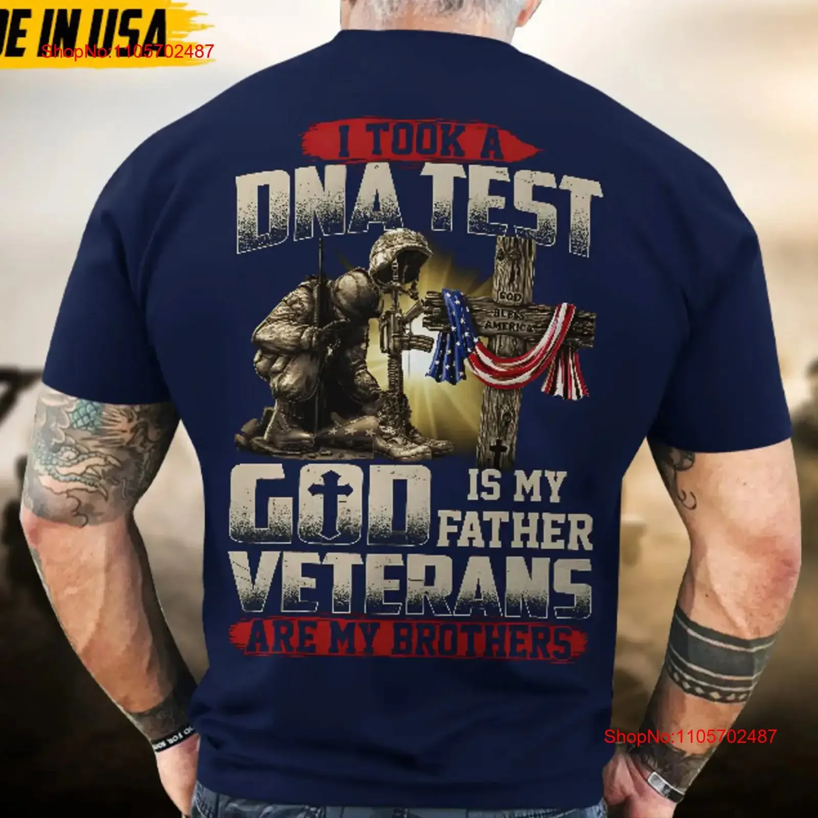 Proudly Served Veteran T Shirt I Took A DNA Test God Is My Father Veterans Are Brothers US Flag Sleeve Patriotic Fathers Day