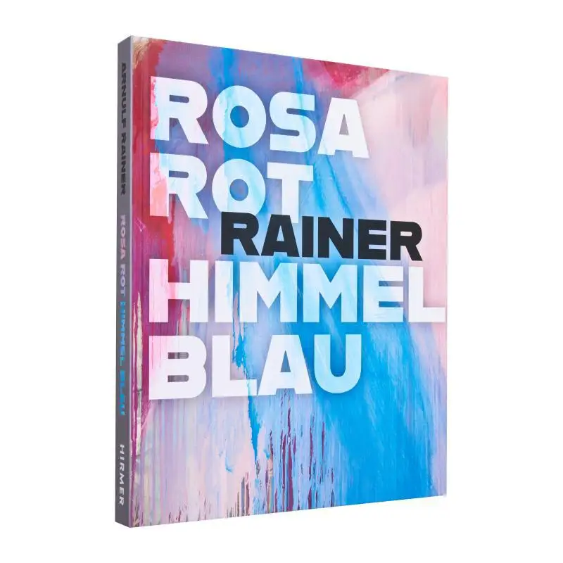 

Arnulf Rainer Rosarot Himmelblau Helmut Friedl Hirmer 9783777441627 Book