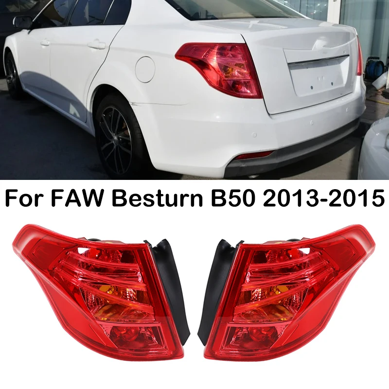 For FAW Besturn B50 2013 2014 2015 Car Rear Bumper Tail Light Taillights Reverse Stop Brake Warming Light Taillamp Shell Cover