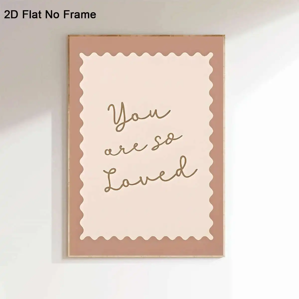 2D Flat, 2D Flat, A 2D Flat, Single Piece Frameless Canvas Featuring Handwritten Typography That Reads 'You Are So Loved' on
