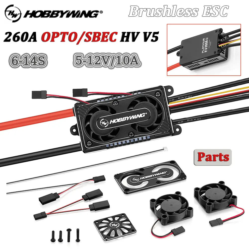 

HOBBYWING RC 700-800 Electric Helicopter Fixed-Wing Aircraft Brushless Platinum 260A OPTO/SBEC HV V5 Electronic Speed Controller
