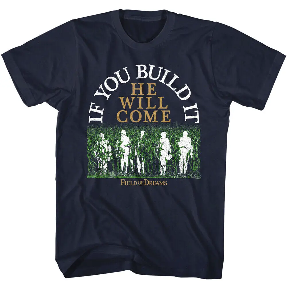 Field of Dreams Ghosts in the Cornfield Men's T Shirt If you Build it He Will