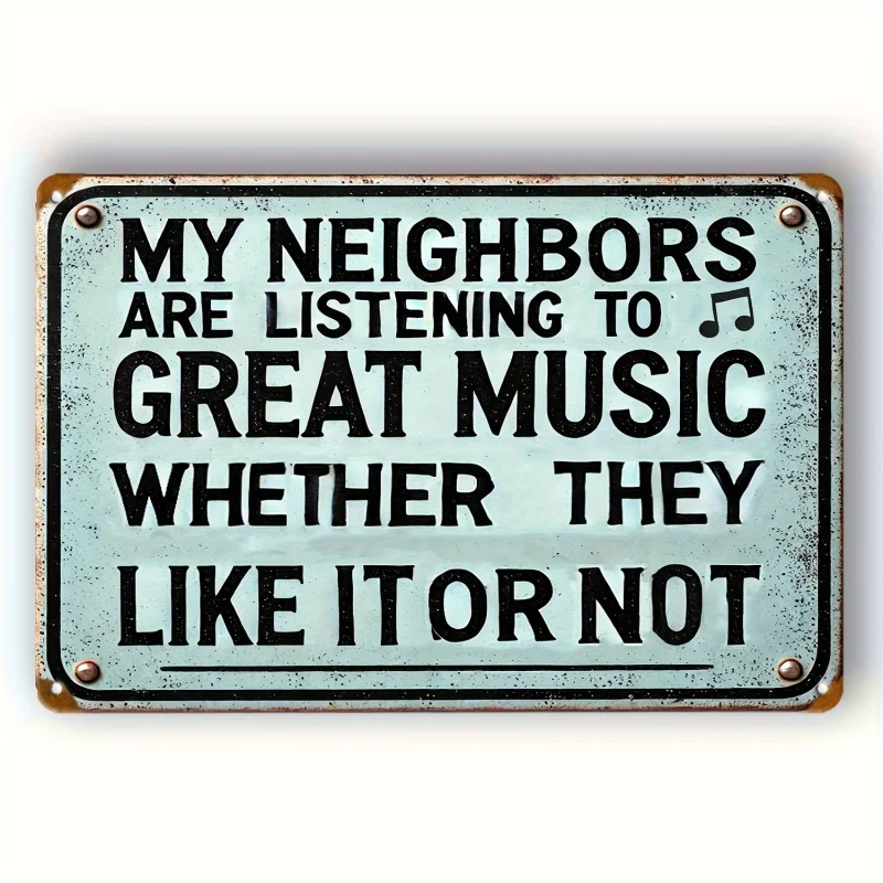 مسطح ثنائي الأبعاد، قطعة واحدة من الألومنيوم مسطح ثنائي الأبعاد مضحك 'جارتي يستمعونون إلى الموسيقى العظيمة' لافتة معدنية عتيقة #1