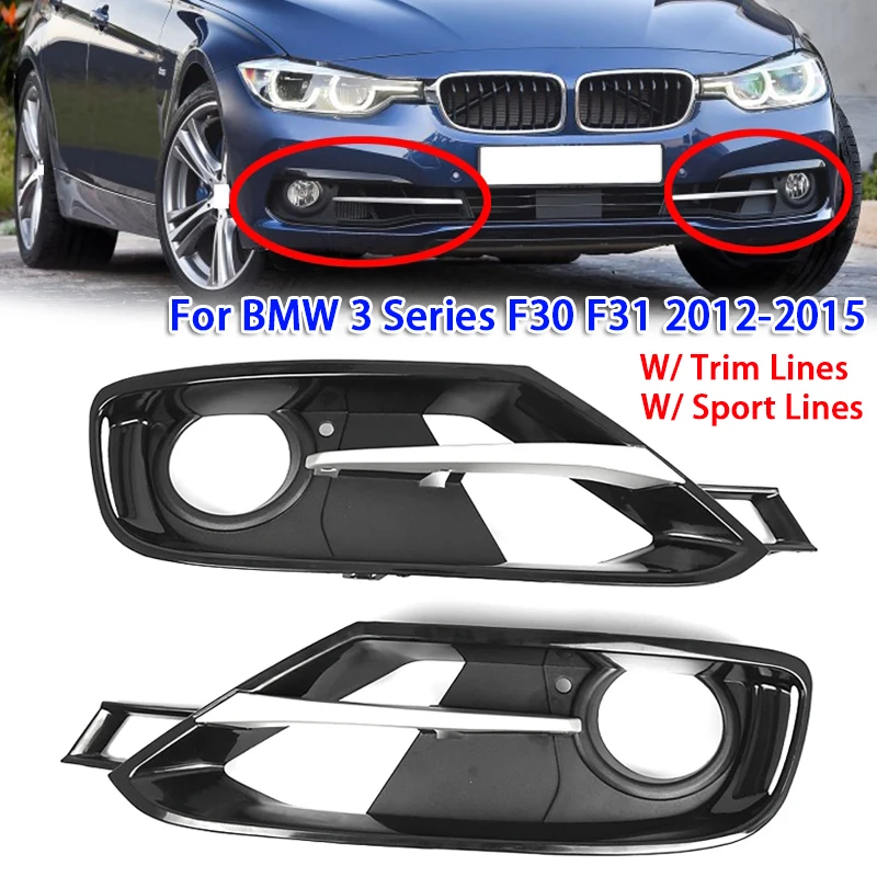 Car Front Fog Lamp Bezel Fog Light Frame  for BMW 3 Series F30 F31 2012-2015 (with Trim Lines, with Sport Lines)