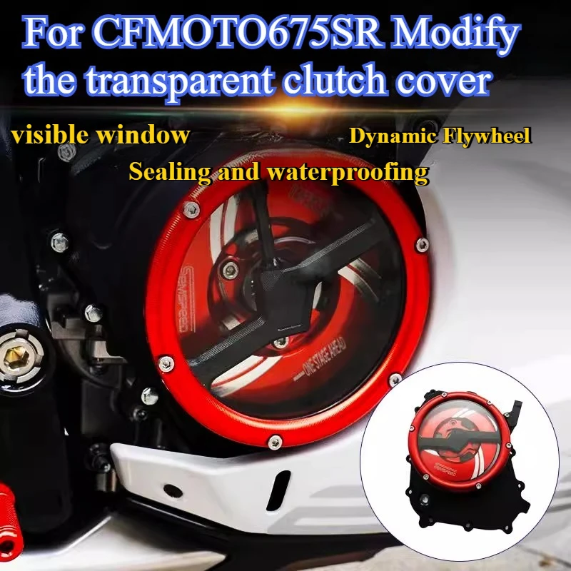 

For CFMOTO675SR Transparent clutch cover, transparent edge cover, chain gear cover, modification parts for engine