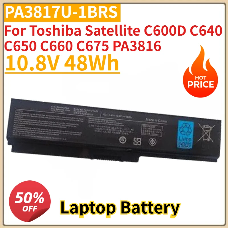 High Quality New PA3817U-1BRS Laptop Battery 10.8V 48Wh for Toshiba Satellite C600D C640 C650 C660 C675 PA3816
