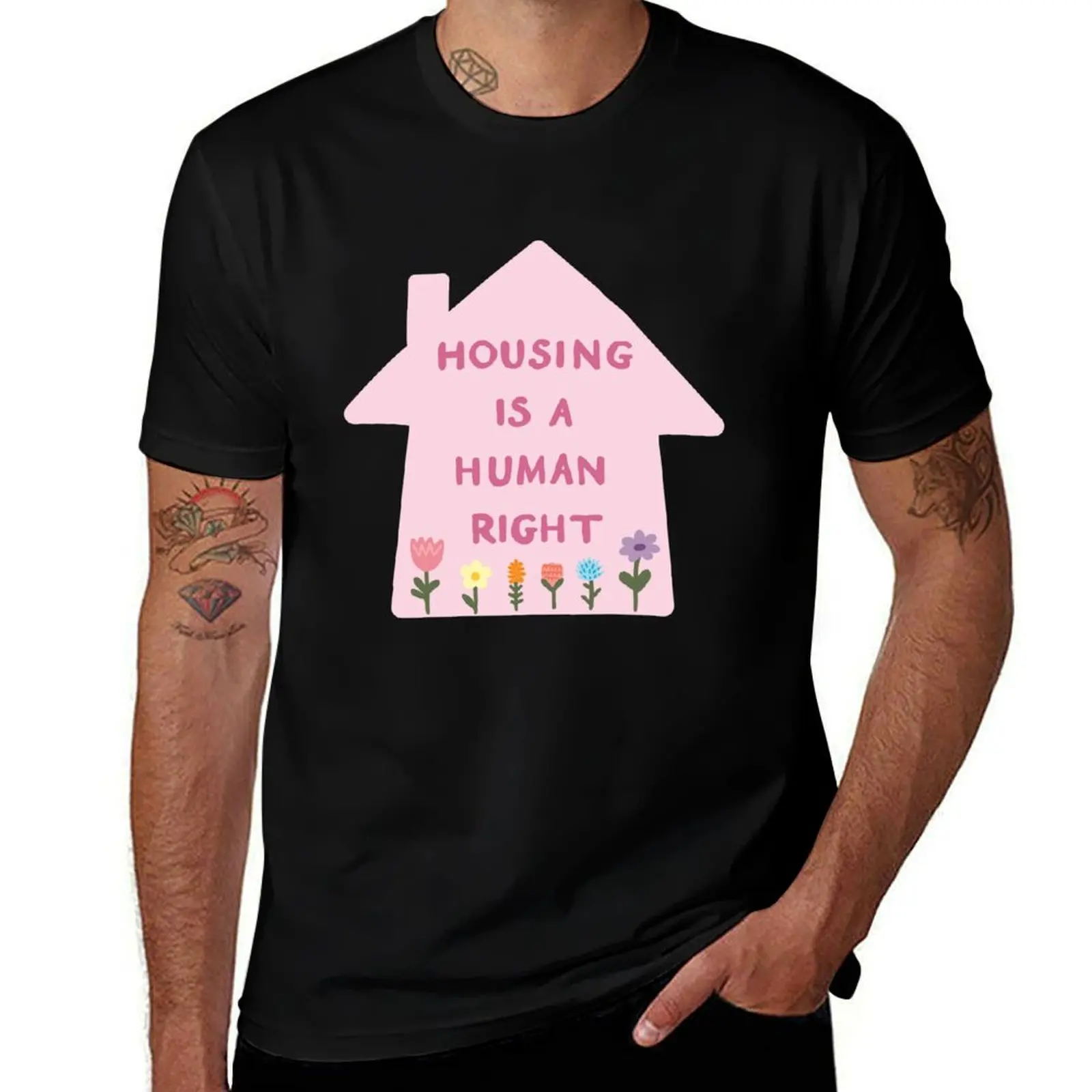 Housing is a Human Right Pink with Flowers T-Shirt Street Art Print Tee Shirt T-Shirt