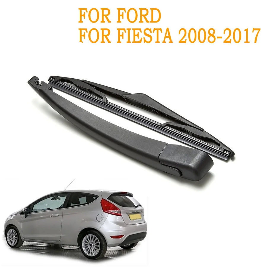 

for Ford Fiesta rear wiper arm blade 2010 2011 2012 2013 2014 2015 2016 with 3 and 5 door hatchback 2008-2017