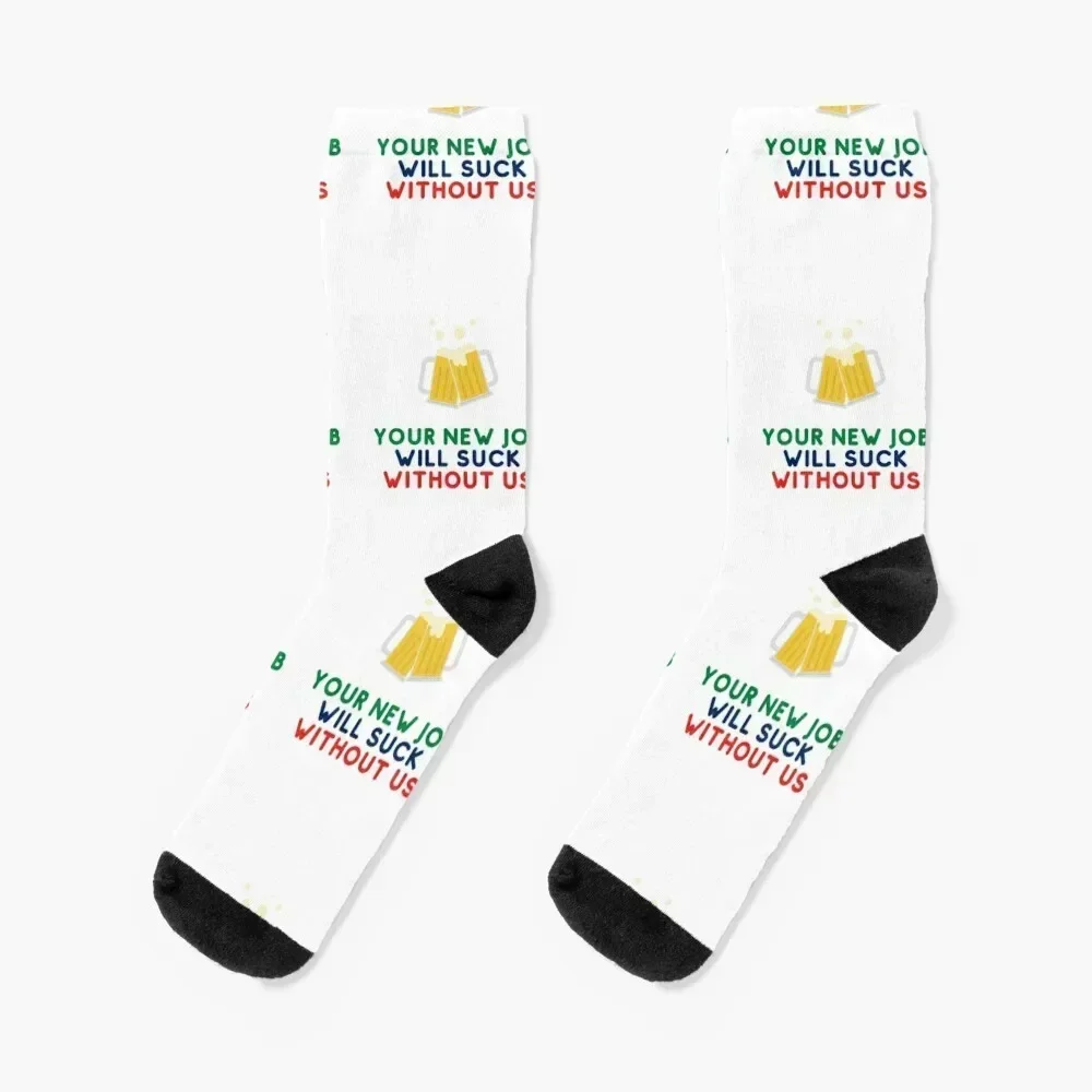 

Your New Job Will Suck Without Us Socks hiphop cool Antiskid soccer aesthetic Girl'S Socks Men's