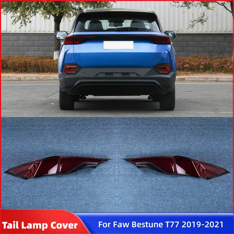 For Faw Bestune T77 2019 2020 2021 Accessories For The Car Replacement Car Lights Shell Reversing Lights Rear Lamp Shell