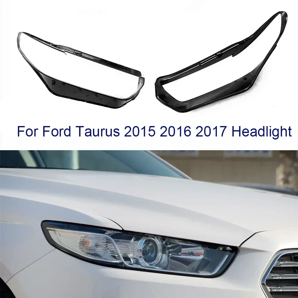 Корпус фары, прозрачный абажур, крышка фары, линза, стеклянная фара, колпачки для Ford Taurus 2015 2016 2017 Корпус фары, прозрачный абажур, крышка фары, линза, стеклянная фара, колпачки для Ford Taurus 2015 2016 2017