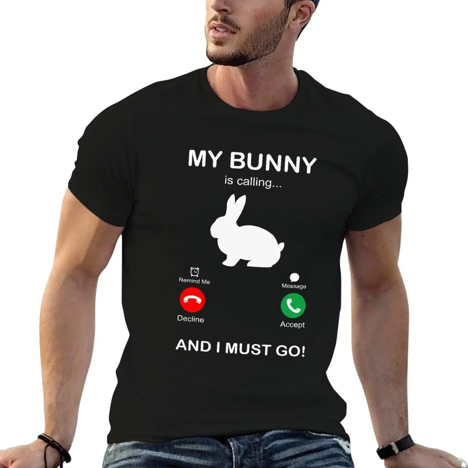 My bunny is calling and i must go T-Shirt funny costumes boys animal print plain black t shirts men
