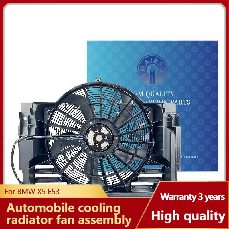 

Top Tier Suitable for X5 E53 1999-2006 Automotive Parts Radiator Cooling Fan OEM: 64546921381