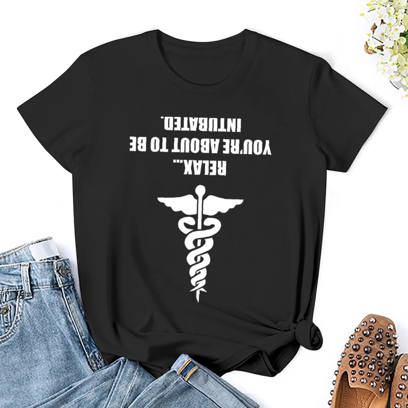 Medical Art Relax You're About To Be Intubated T-Shirt cute tops funny summer clothes Blouse oversized t shirts for Women
