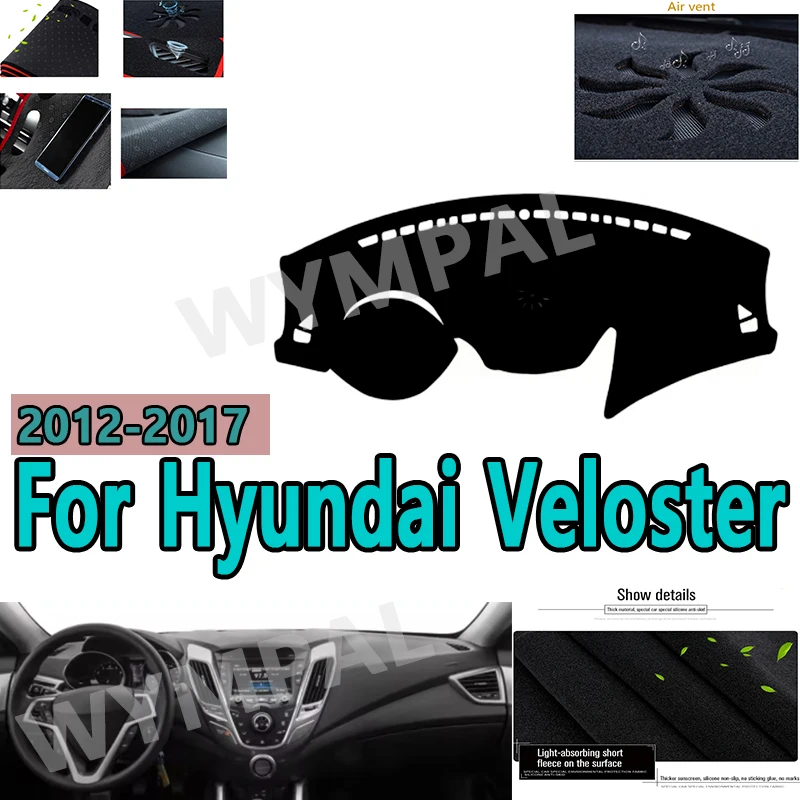 

Чехол на приборную панель автомобиля для Hyundai Veloster 2012 2013 2014 2015 2016 2017, коврик для приборной панели, ковер, защита от солнца, защита от ультрафиолета, противоскользящий