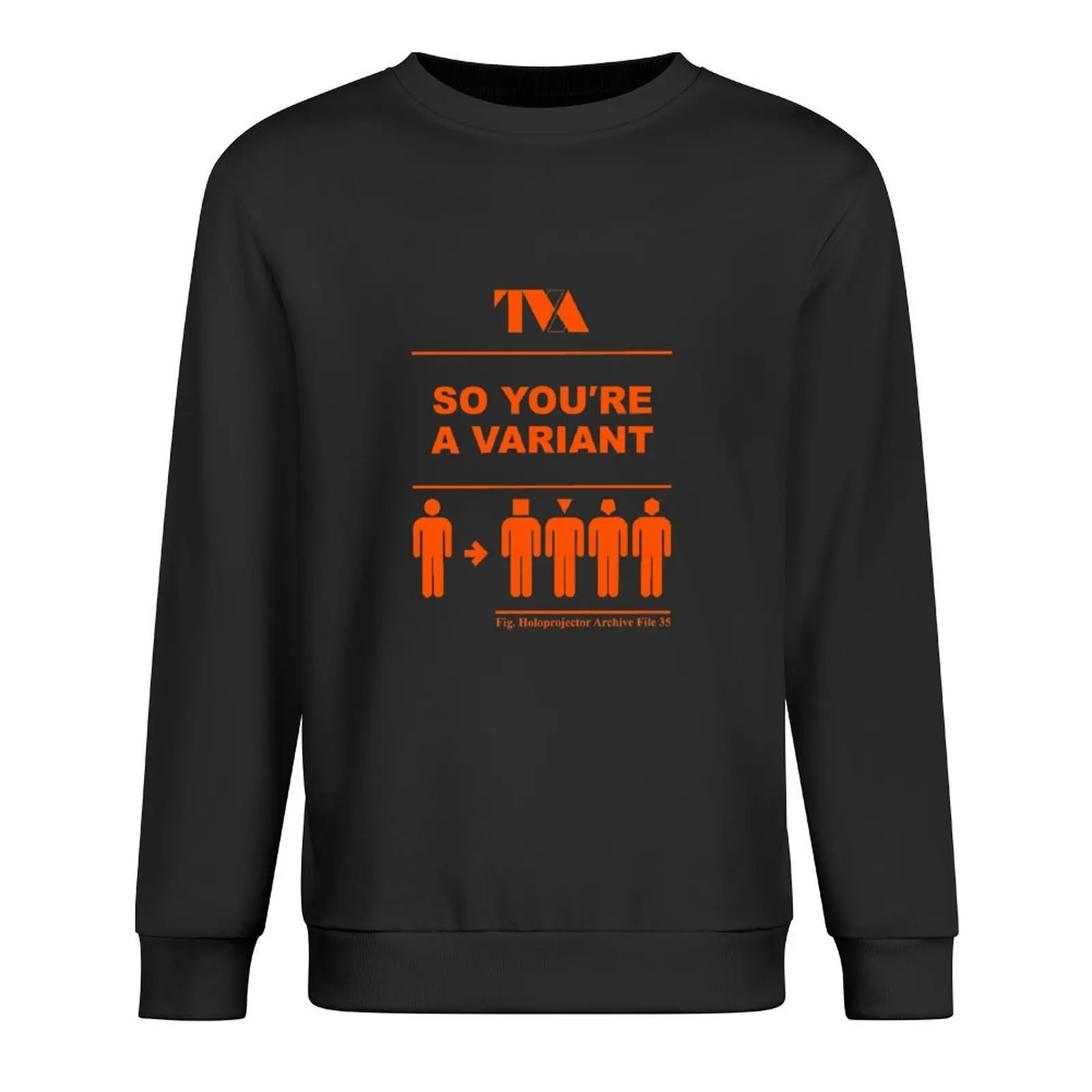 

TVA. So you're a variant Pullover autumn jacket men mens clothes graphic t shirts men men clothing new in hoodies & sweat-shirt