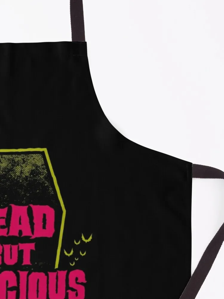 Dead but Delicious - Funny Goth Vampire Quote Apron useful things for home Woman kitchen apron Women apron