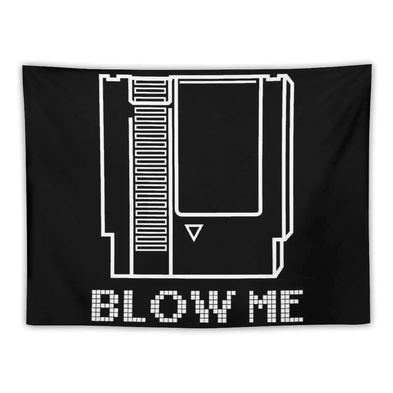 Blow Me - Video Game Cartridge Tapestry Room Ornaments Outdoor Decoration Tapestry