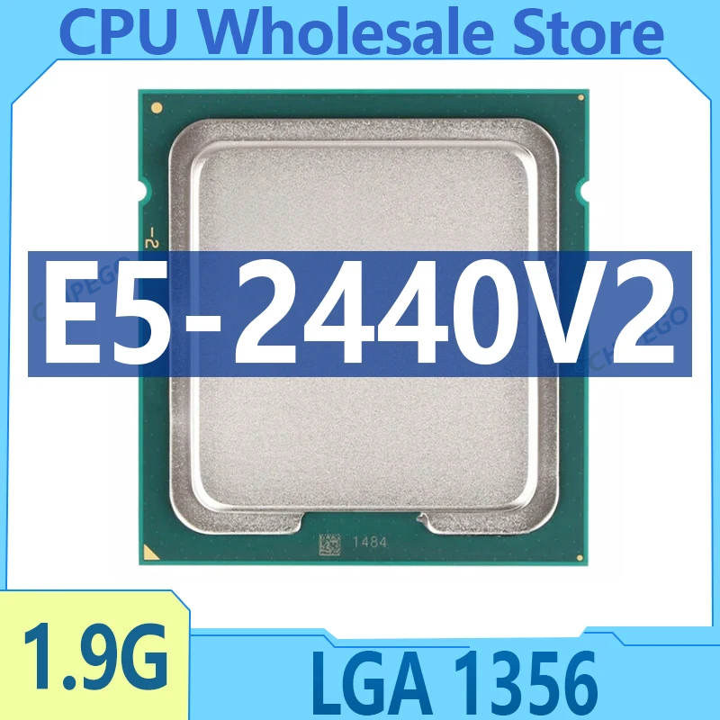 Xeon cpu OEM Version E5-2440V2 1.90GHz 8-Core 20MB LGA1356 E5 2440 V2 95W E5-2440 V2 E5 2440V2