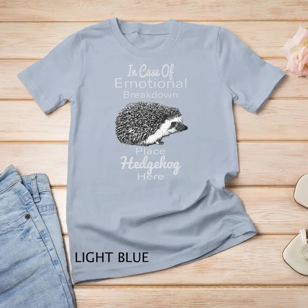 In Case Of Emotional Breakdown Place Hedgehog Here Unisex T-shirt image 6