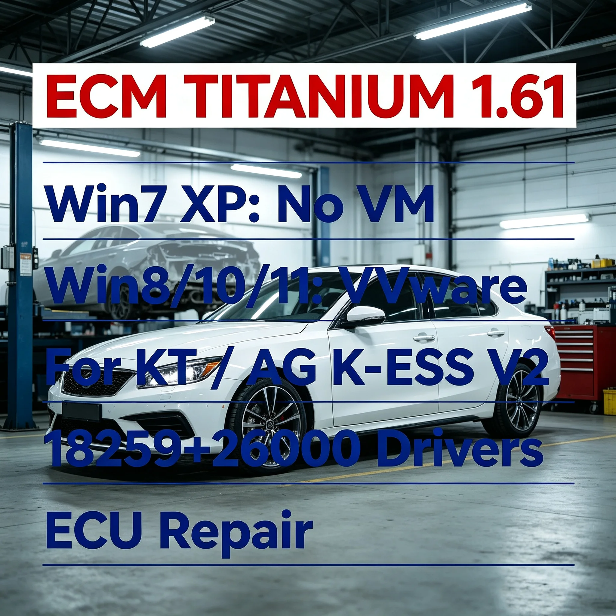 ECM TITANIUM 1.61 win7 xp No virtual machine / win 8 10 11 VMware For KT-/ AG K- ESS V2 With 18259+ 26000 Drivers ECU Repair