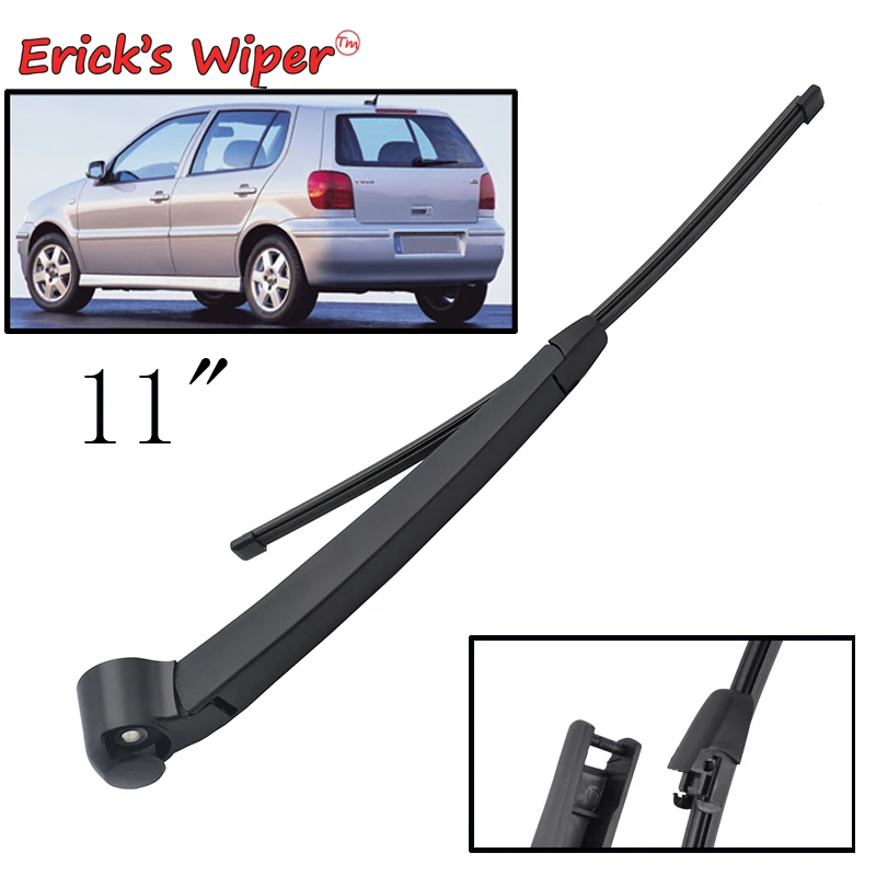 Erick's Wiper 11" Heckwischerblatt- und Arm-Set für VW Polo 6N 6KV 1994–2002 Windschutzscheibe Windschutzscheibe Heckklappe Fenster Regenbürste