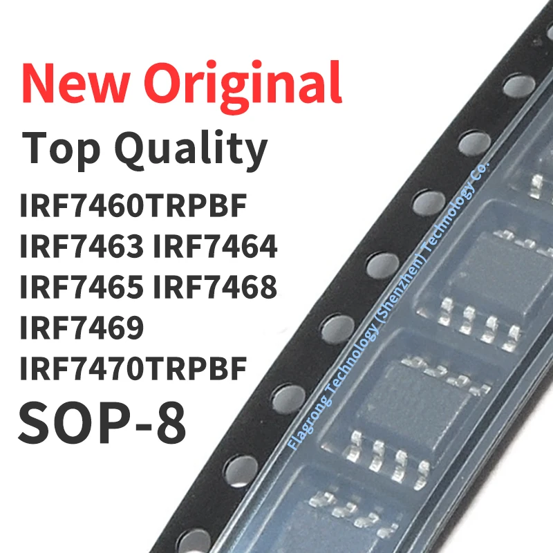 10 Pieces IRF7460TRPBF IRF7463TRPBF IRF7464TRPBF IRF7465TRPBF IRF7468TRPBF IRF7469TRPBF IRF7470TRPBF SOP-8 Chip IC New Original