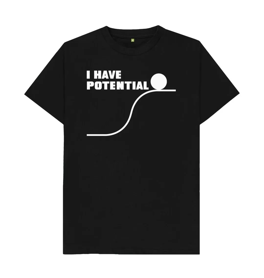 I HAVE POTENTIAL T SHIRT Graphic Print Casual Tee Shirts Design Normal Graphic Printing T Shirts