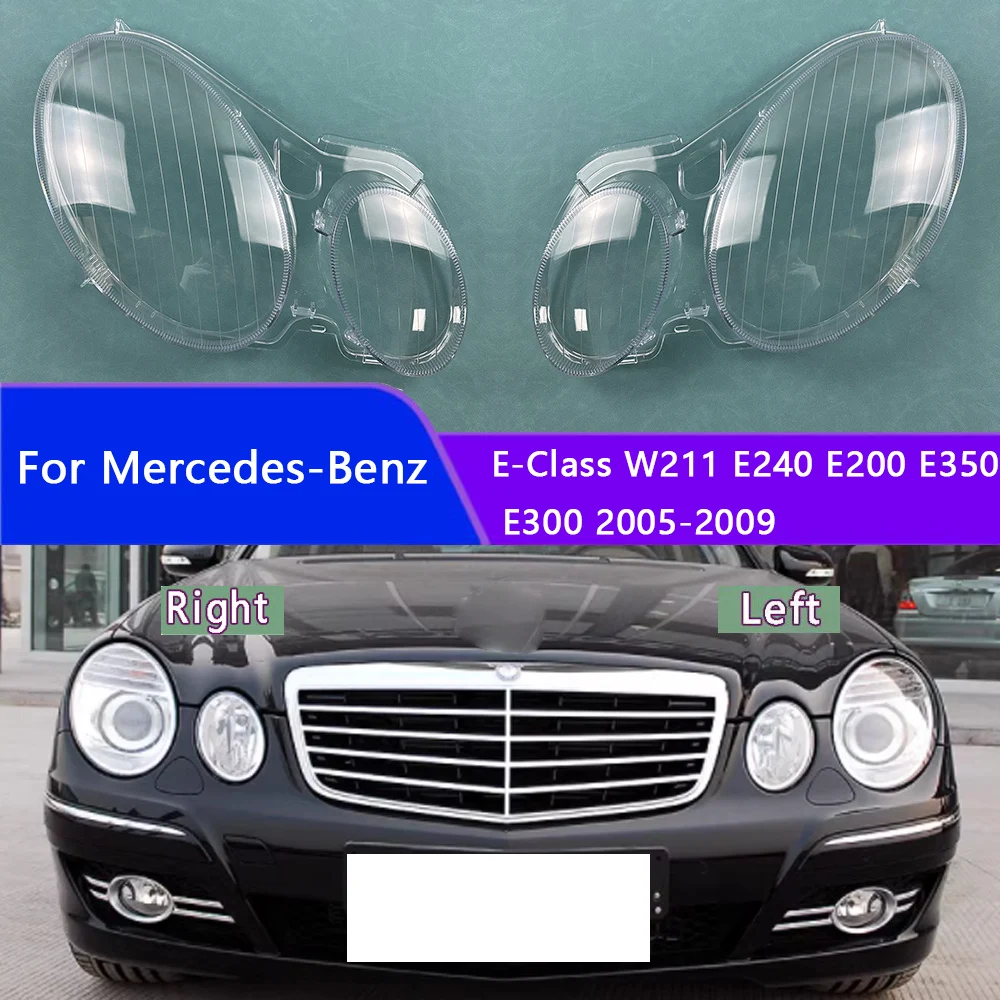 

For Mercedes-Benz E-Class W211 E240 E200 E350 E300 2005-2009 Headlamp Cover Transparent Lampshade Lamp Shade Headlight Shell