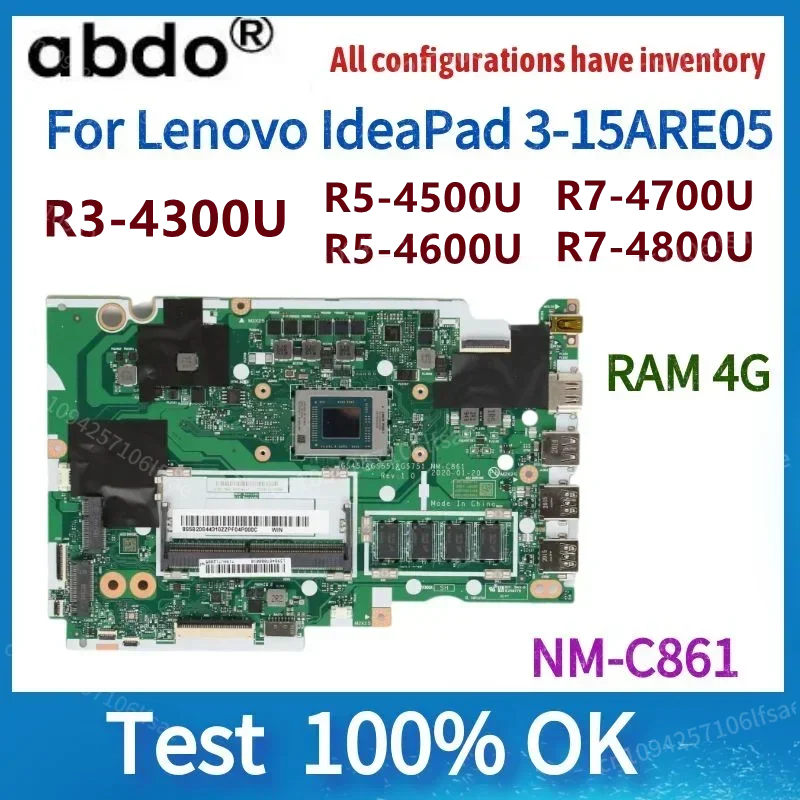 For Lenovo IdeaPad 3-15ARE05/3-14ARE05/IdeaPad 3-17ARE05  Laptop Motherboard.NM-C861.With R3 R5 R7 AMD CPU.4G RAM.100% test work