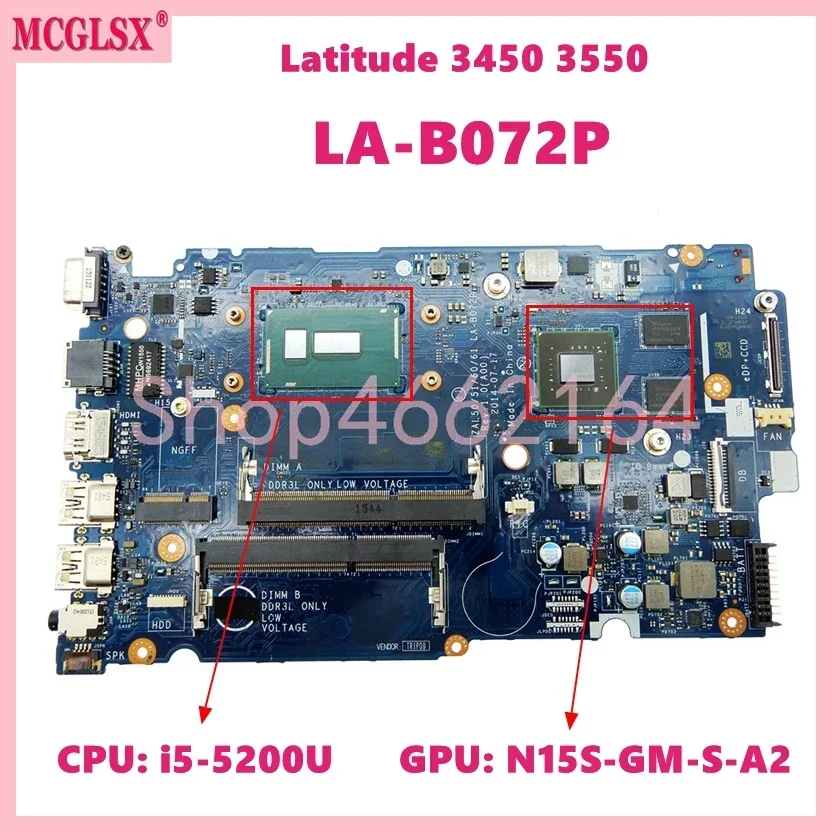 

LA-B072P With i5-5200U CPU V2G GPU Laptop Motherboard For Dell Latitude 3450 3550 Notebook Mainboard CN 01J67F 100% Tested OK