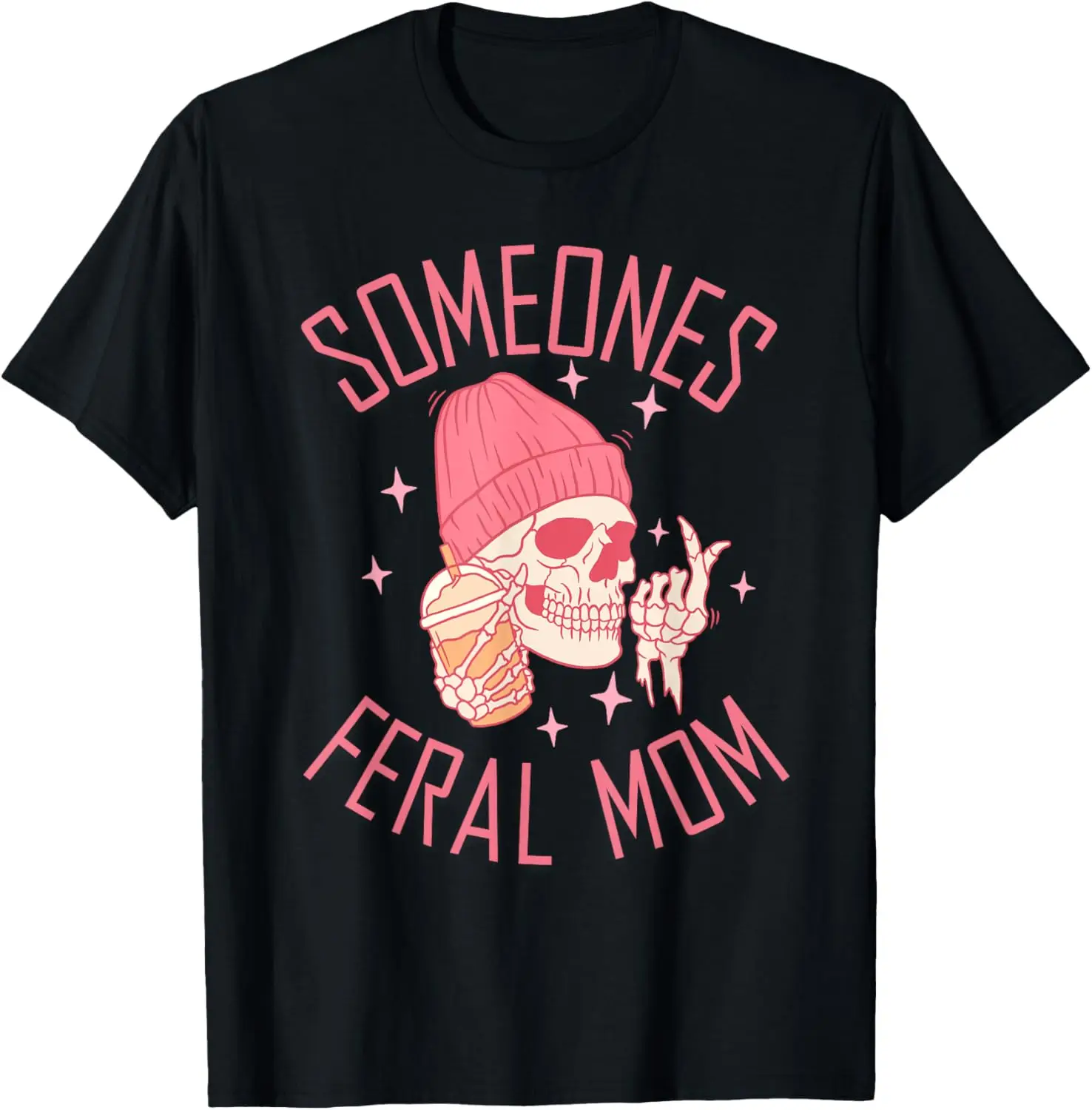 Funny Somebody's Feral Mom Halloween skeleton Mother's day T-Shirt