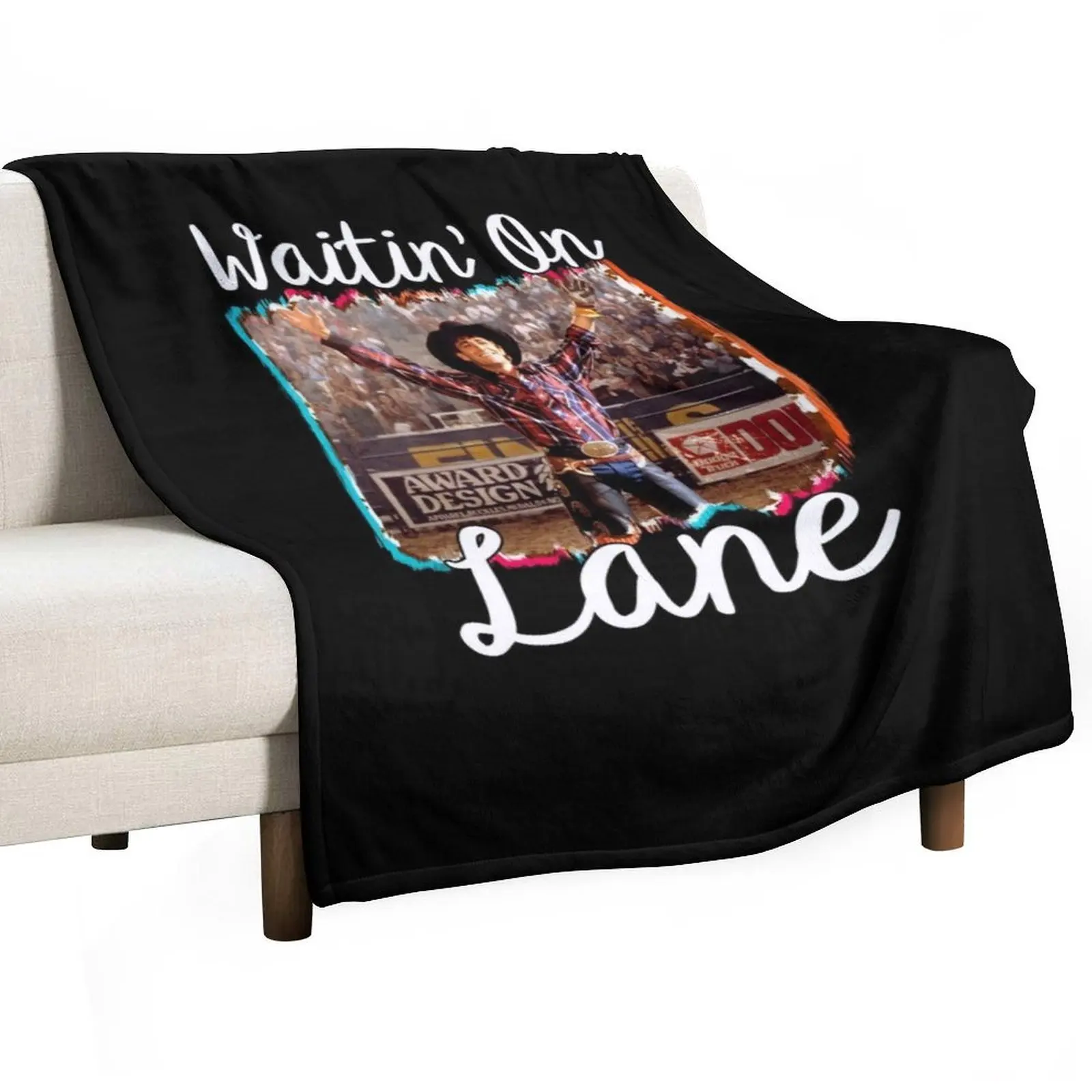 

Waitin on lane funny cute 8 seconds cowboy cowgirl rodeo bull rider riding frost movie gift country Throw Blanket