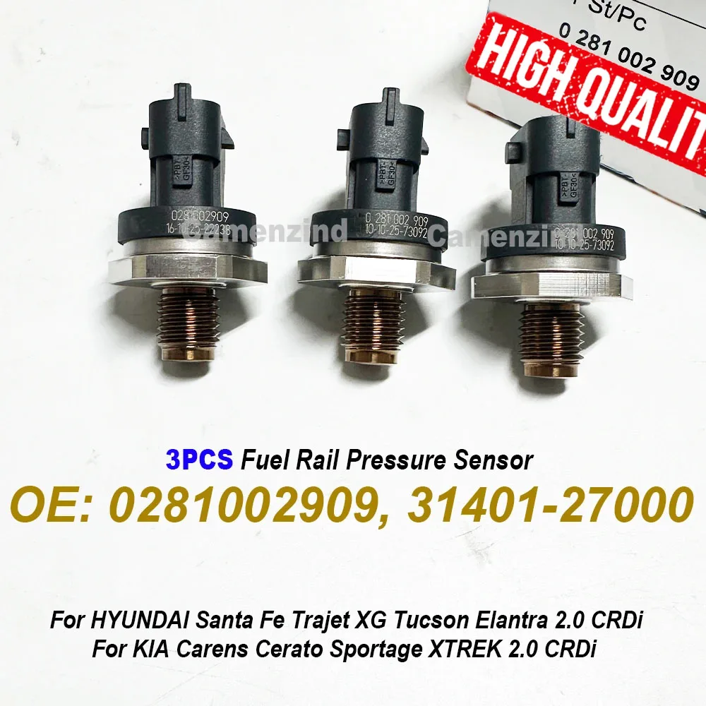 

3PCS Fuel Rail Pressure Sensor 0281002909 0281002867 31401-27000 For HYUNDAI Santa Fe Trajet XG Tucson Elantra 2.0 CRDi