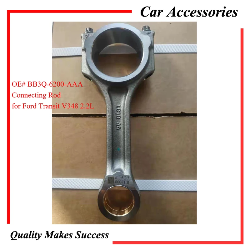 Original Connecting Rod BB3Q-6200-AAA For Ford Transit V348 2006 V363 Ranger 2.2Tdci Diesel Engine 1406170 Auto Spare Parts