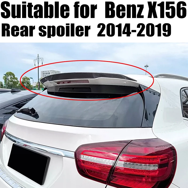 

Car Rear Wing Trunk Spoiler For Mercedes Benz GLA Class X156 GLA45 GLA200 GLA220 GLA250 GLA260 AMG 2014 2015 2016 2017 20182019