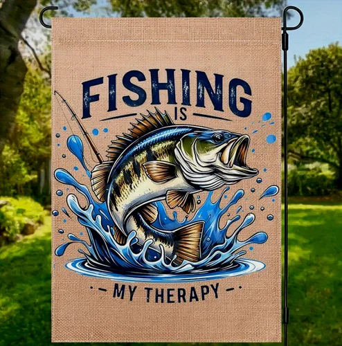 Fishing is my Therapy Burlap Garden Flag 12x18in Double-Sided VVL YYX EEZ