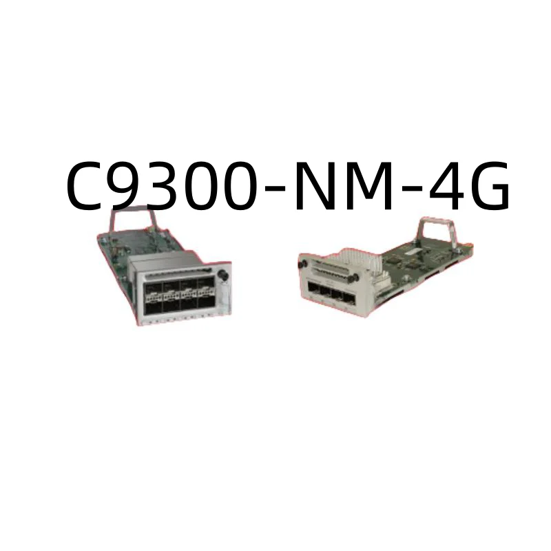 

New Original Genuine Modules C9300-NM-4G C9300-NM-4M C9300-NM-2Q C9300-NM-2Y C9300-NM-8X