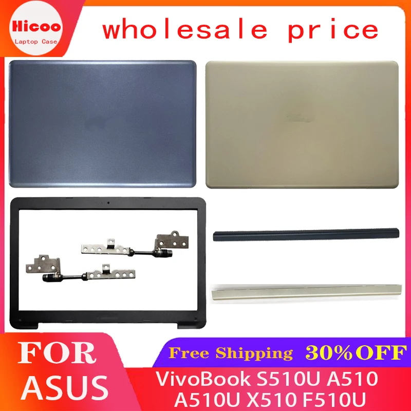 NEW Laptop Case For ASUS VivoBook S510U A510 A510U X510 F510U LCD Back Cover Front Bezel Hinges 15.6 Inch Top Case Plastic Gold