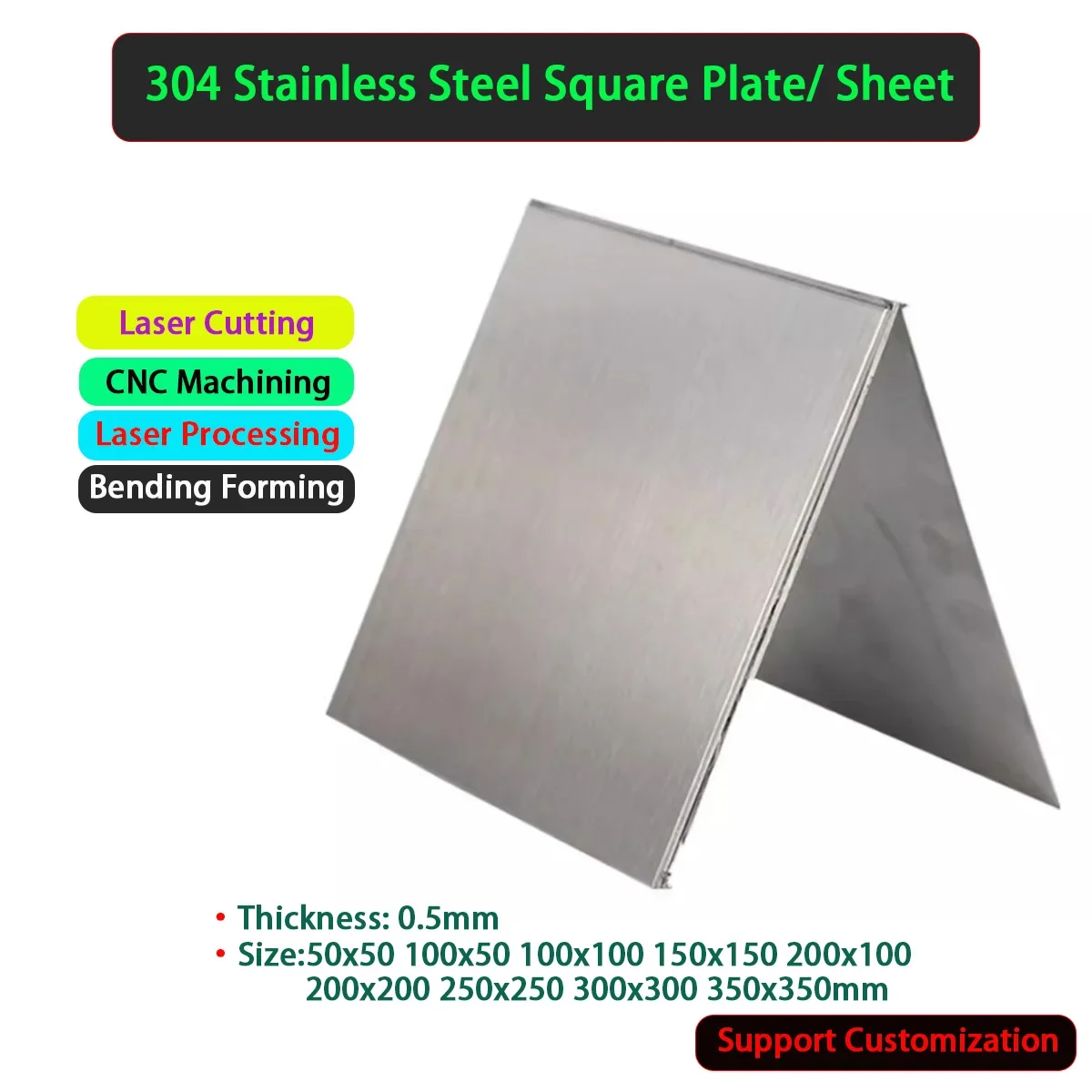 304 Stainless Steel Square Plate Sheet Thick 0.5mm  Size 50x50 100x50 100x100 150x150 200x100 200x200 250x250 300x300 350x350mm