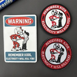 Electricity Will Kill You PVC Tactical Patches Fun Hook&Loop Reminder Warning Kids Patch Military Morale Badge Backpack Stickers