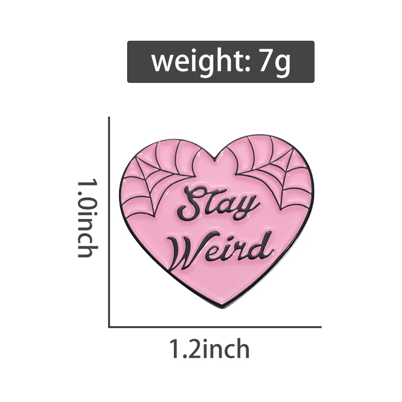 Stay Weird Pink Heart Brooch Enamel Pins Custom  Stick to Yourself Metal Brooches Shirt Lapel Badges Cute Jewelry Gift Wholesale