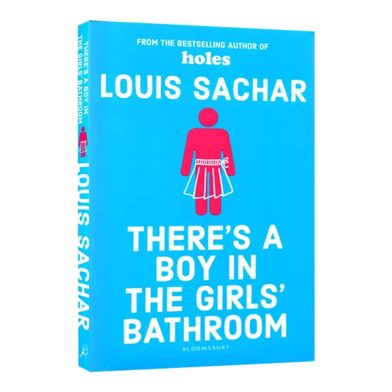 There's a Boy in the Girls' Bathroom Louis Sachar, Children's aged 9 10 11 12 English books, Bildungsroman novels 9781408869109