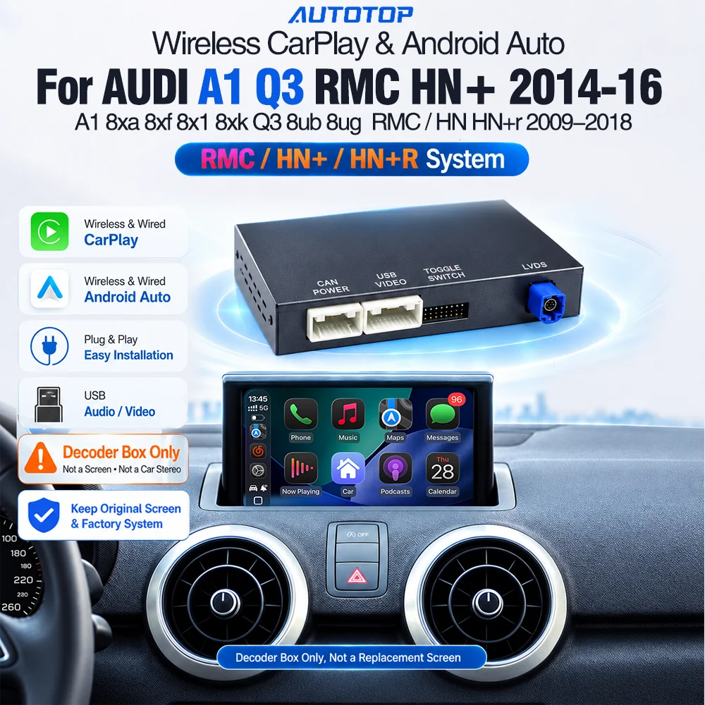 Box Decoder Wireless CarPlay Android Auto AUTOTOP per Audi A1 Q3 RMC HN HN+R MMI 3G 2010-2018 8X Q3 8U 8UB 8UG Interfaccia Multimediale per Auto AirPlay MirrorLink Aggiornamento Schermo OEM Controllo