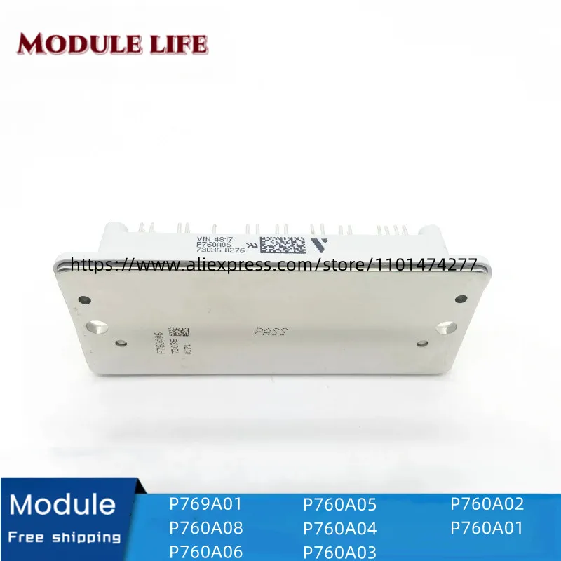 

P769A01 P760A08 P760A06 P760A05 P760A04 P760A03 P760A02 P760A01 Free shipping module brand new original IGBT