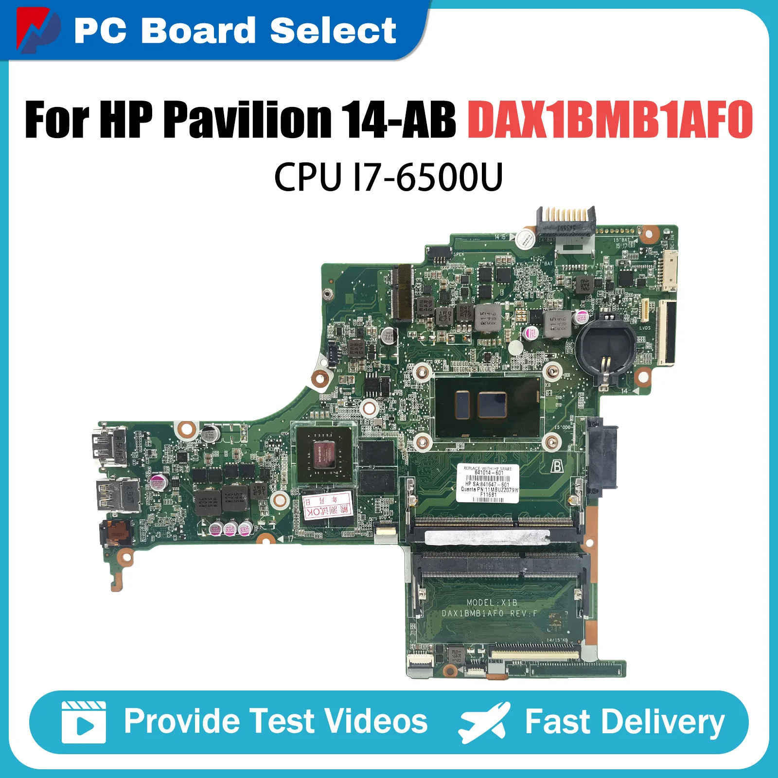 

DAX1BMB1AF0 Mainboard For HP Pavilion 14T-AB 14-AB Laptop Motherboard With I7-6500U CPU 100% Tested OK V2G