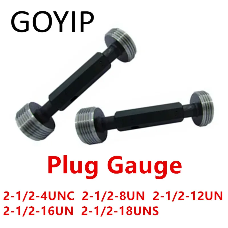 

2-1/2-4 2-1/2-8 2-1/2-12 2-1/2-16 2-1/2-18 UN UNC UNS 2B American System Plug Gauge GO And NOGO Gage