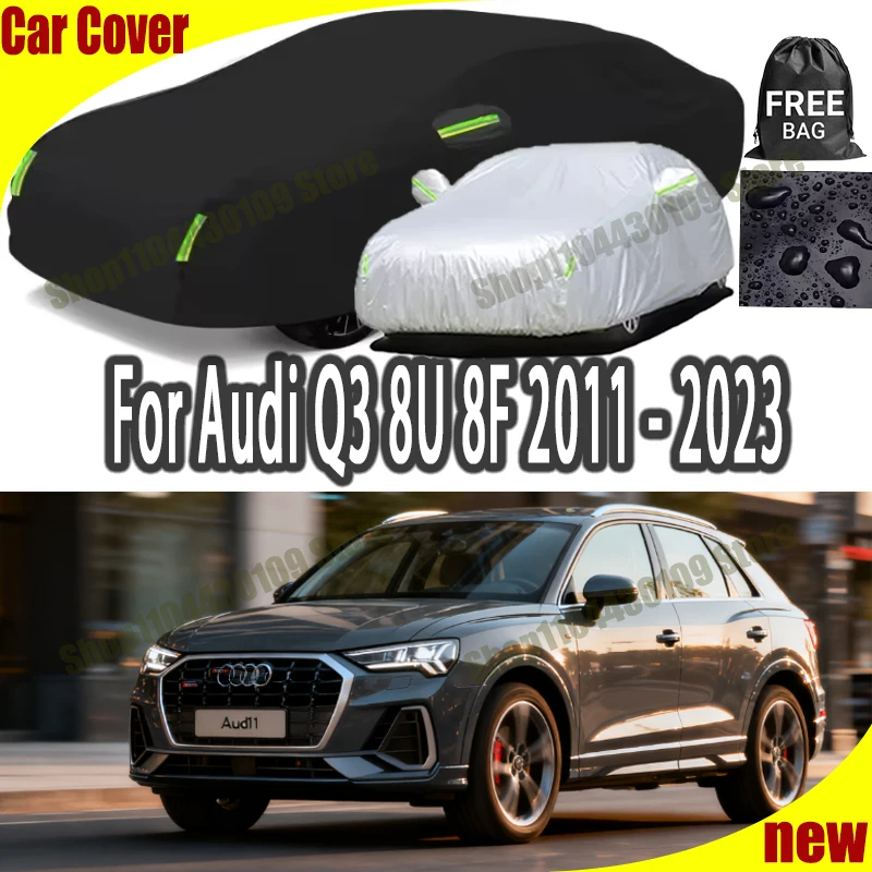 

For Audi Q3 8U 8F 2011-2023 2022 All-Weather Outdoor Waterproof Snowproof Sunshade Car Cover 210T Custom Protection Storm Hood